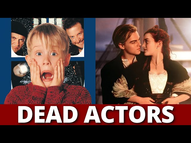 Home Alone and Titanic Actors Who Have Sadly Died