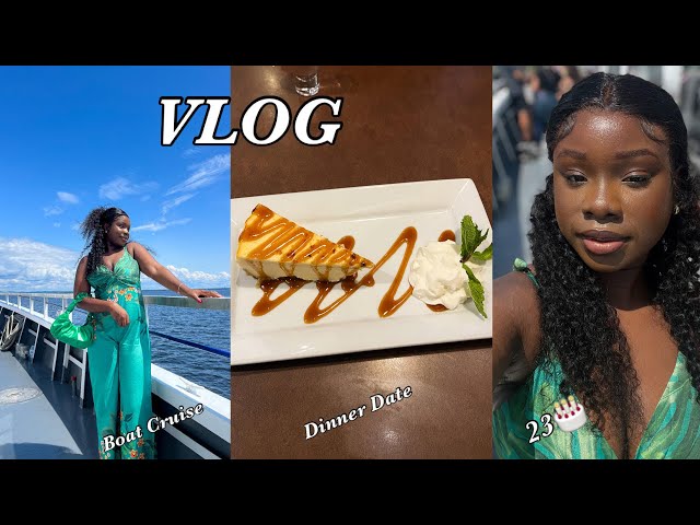 VLOG - Boat Cruise, Dinner Date// Birthday Vlog // Chit Chat. Here's to 23!! Canada Living.