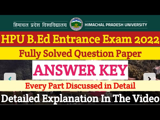 HPU B.Ed Entrance Exam 2022 | Fully Solved Question Paper | ANSWER KEY |