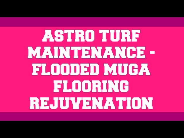 Astro Turf Maintenance - Flooded MUGA Flooring Rejuvenation