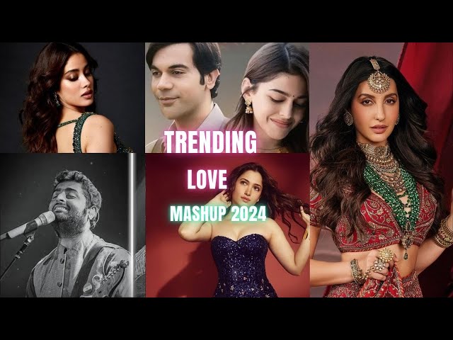 Trending Love Mashup 2024 | Romantic Hindi Love Mashup 2024 | The Love Mashup 2024