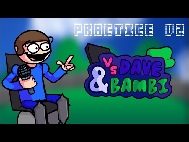 Practice V2 - VS. Dave & Bambi Fantrack