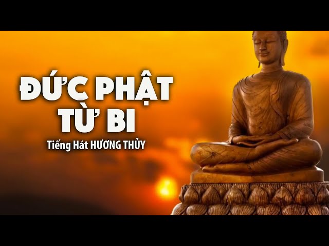 Đức Phật Từ Bi | Hương Thủy