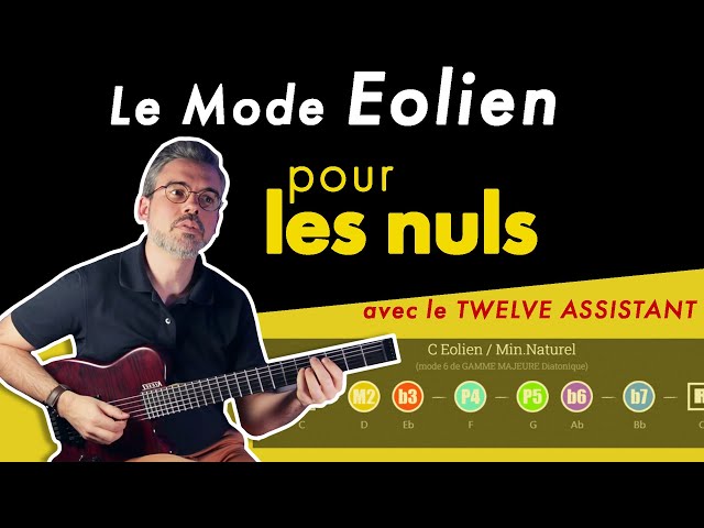 Tout SAVOIR sur les MODES ! 5. Le mode EOLIEN