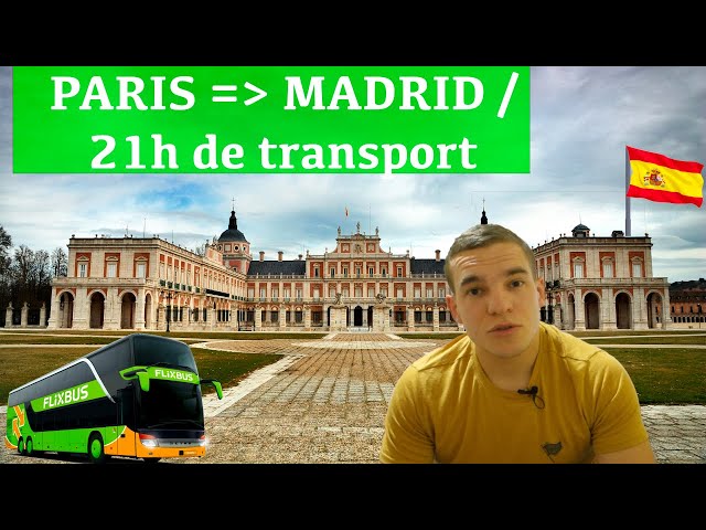 21h DE VOYAGE FLIXBUS 😫PARIS/MADRID I TOUR DU MONDE VOYAGE D'ESSAI (1,5/197)