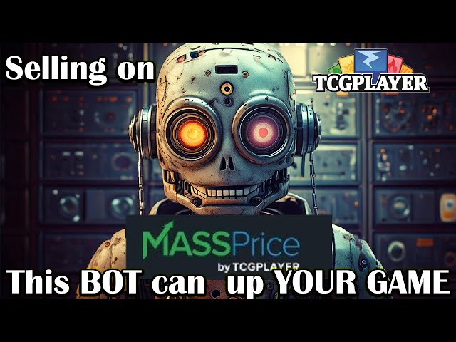 How to Sell on TCGPLAYER - LEVERAGING BOTS - How to UP your game with MASS PRICE TOOL