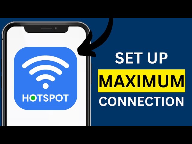 How To Set up WLAN Hotspot Maximum Connections Device