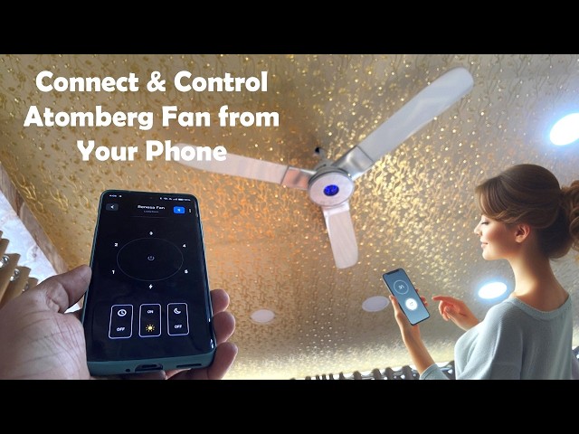 How to Connect & Control Atomberg Fan from Your Phone