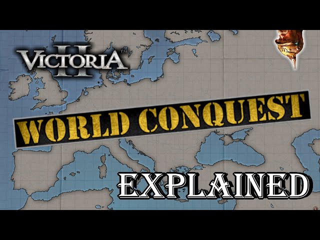 How To Conquer The World In Victoria 2 (World Conquest Explained)