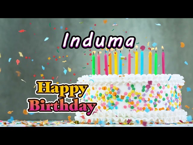 Happy Birthday To You Induma