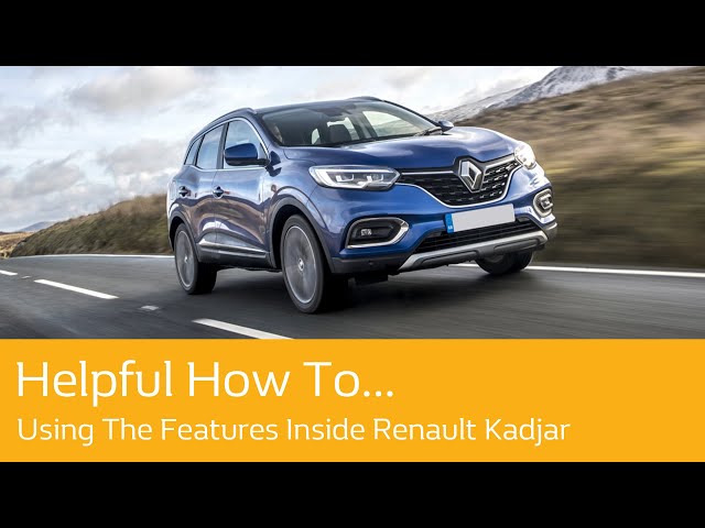 Using The Features Inside Renault Kadjar