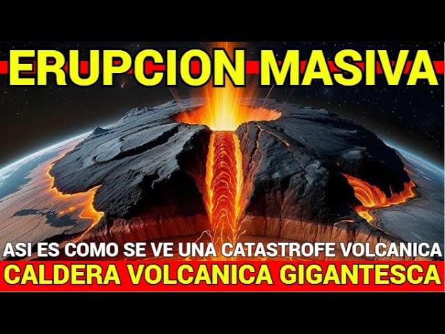 🔴ASI ES COMO SE VE UNA CATASTROFE VOLCANICA🔴CALDERA VOLCANICA GIGANTESCA🔴ERUPCION MASIVA🔴