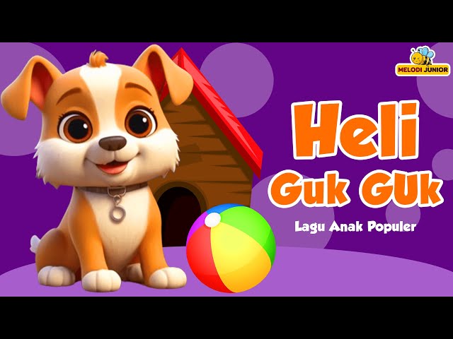 Heli Guk Guk Guk (Little Dog) - Cute Puppies Playing - Most Popular Children's Songs