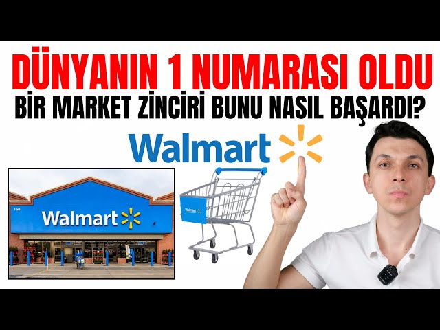 DÜNYANIN EN BÜYÜK ŞİRKETİ WALMART'IN HİKAYESİ