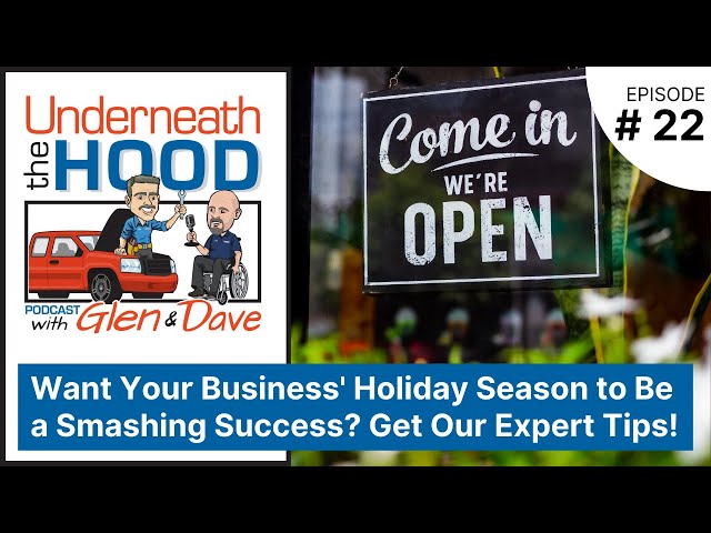 Ep. 22 - Want Your Business' #HolidaySeason to Be a Smashing Success? Get Our Expert Tips!👍🏻