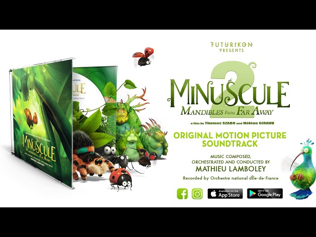 Minuscule - Mandibles From Far Away - Original Motion Picture Soundtrack