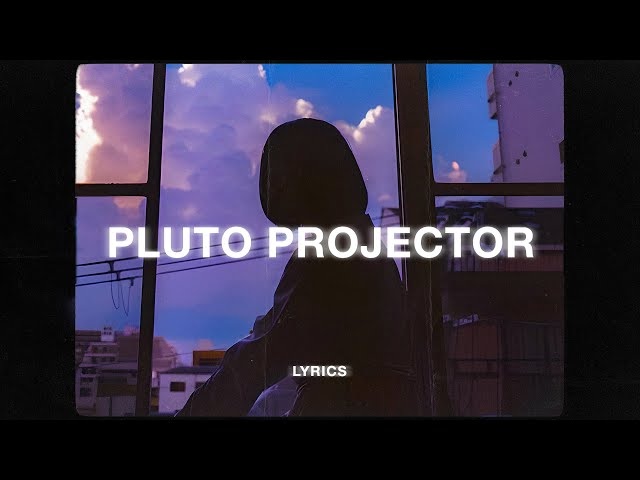 Rex Orange County - Pluto Projector (Lyrics)