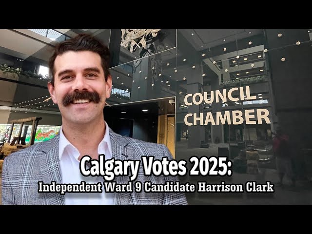 Calgary Votes '25: Ward 9 Candidate Harrison Clark