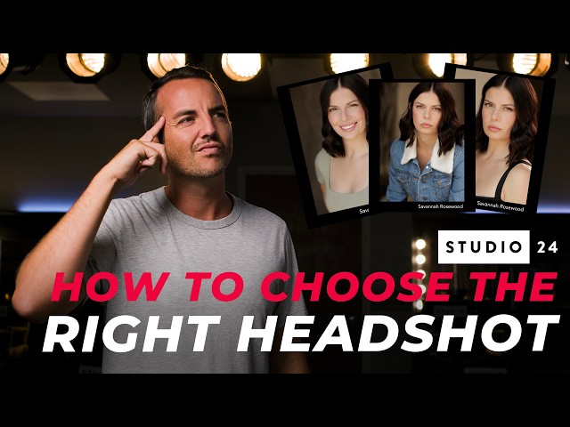 How to Choose Headshots | Actors, Book More Work