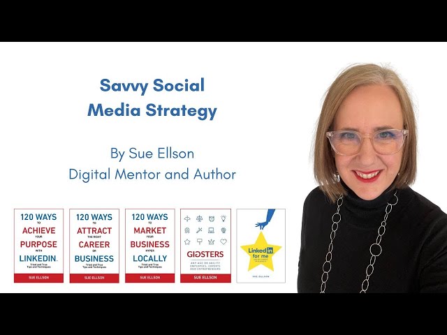 Savvy Social Media Strategy By Sue Ellson #sueellson #socialmediastrategy #socialmedia Slides Online