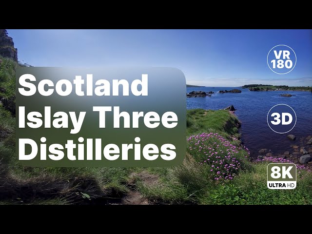 Scotland Islay Three Distilleries - Stunning Coastal Walk 8K 180 3D