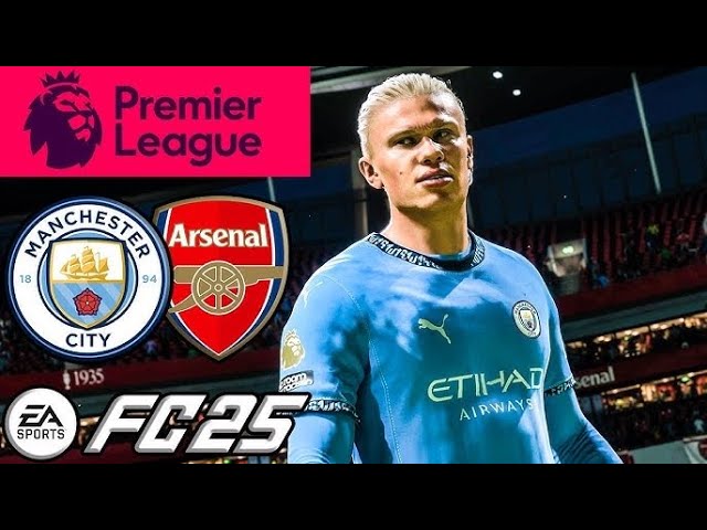 Arsenal VS Manchester City EA SPORTS FC 25