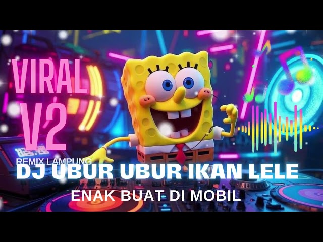 FULL BASS REMIX ORGEN TERBARU 2025 UBUR UBUR IKAN LELE