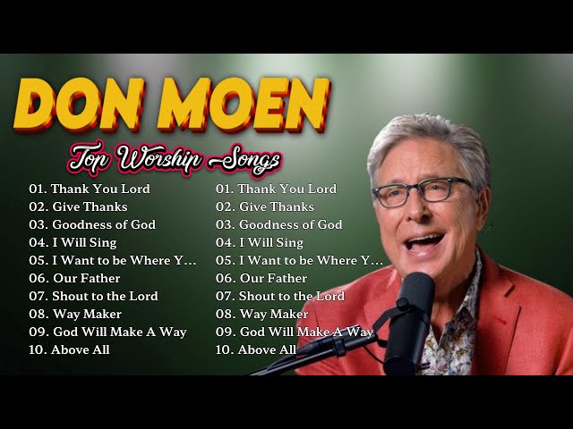 Goodness Of God Best Don Moen Worship Songs Non-Stop Playlist 2023/2024 🍀 Best 20 Chrsitian Songs