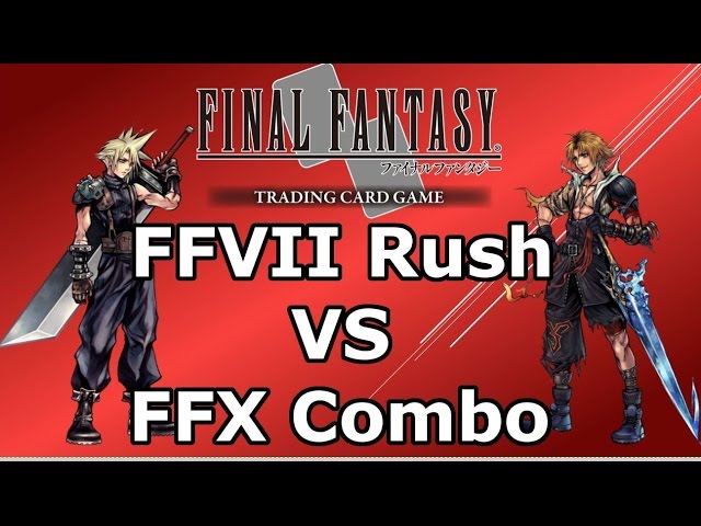 Final Fantasy TCG Duel Series - FFVII Rush VS FFX Combo! (FFTCG)