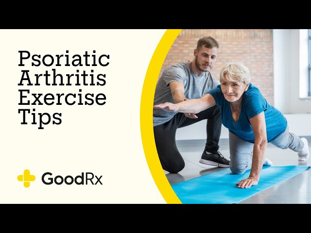 Exercise Tips to Improve Psoriatic Arthritis | GoodRx