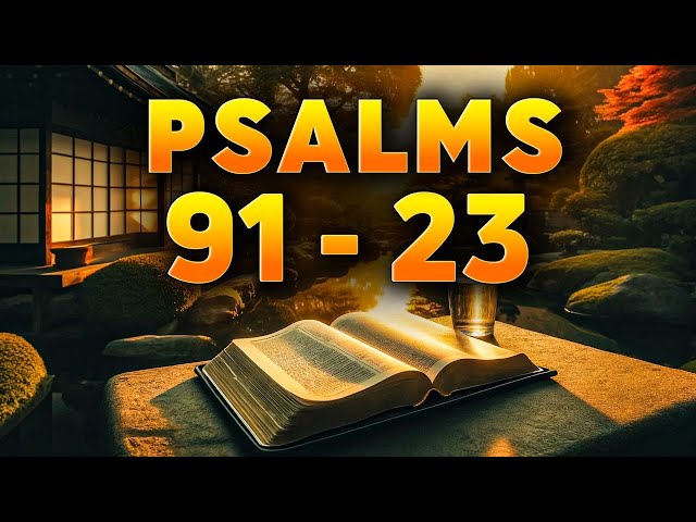 2 Most Powerful Prayers in the Bible With Teachings | Psalm 91, Psalm 23