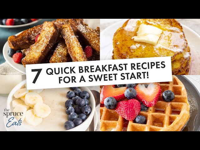 7 Easy Breakfast Recipes For A Sweet Start To Your Day! | The Spruce Eats #BreakfastIdeas