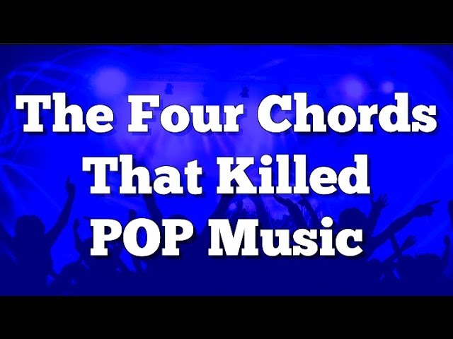 The Four Chords That Killed POP Music!