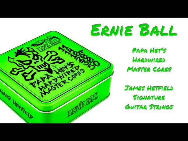 Ernie Ball James Hetfield Signature Guitar Strings. [03/May/2022]