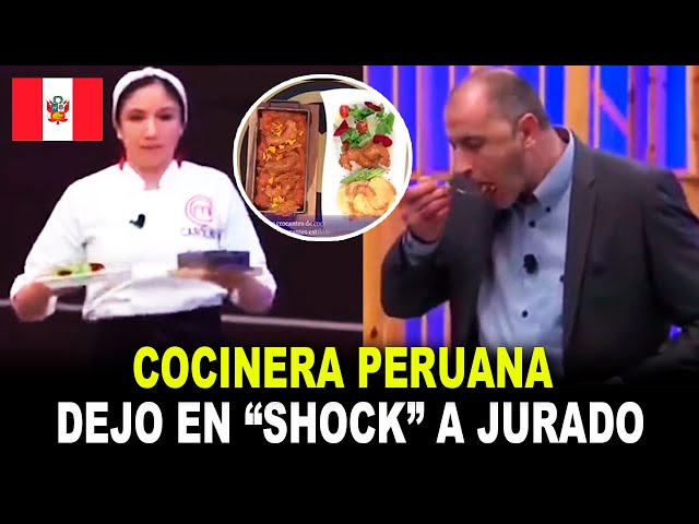 Peruvian chef LEFT foreign juries in "SHOCK" with this food.