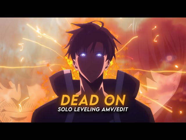 Dead On Arrival I Sung Jin Woo Solo Leveling [AMV/Edit]