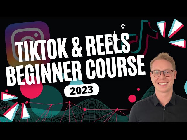 TikTok And Reels Organic Course For Businesses 2023 (Complete Course for Beginners)