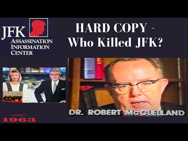 JFK Assassination: Hard Copy, Who Killed JFK?