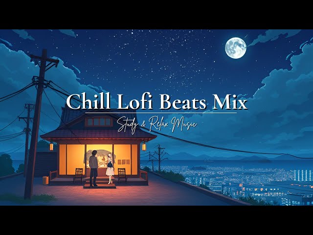 Relaxation REDEFINED with Chill Lofi Beats Mix