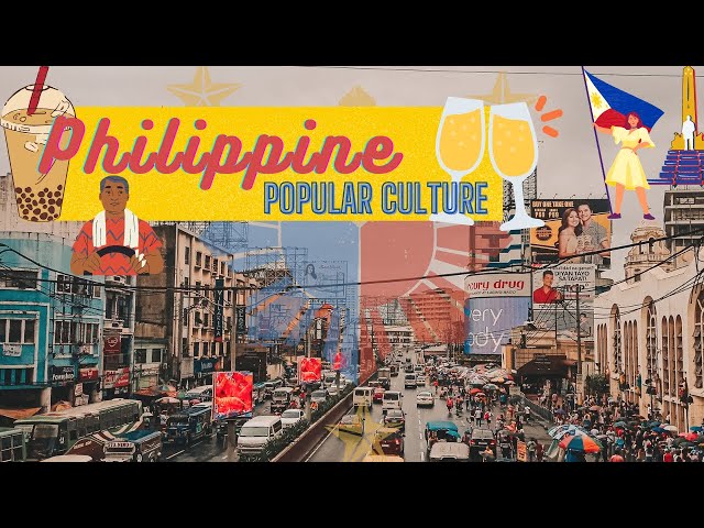 Cultures of Filipinos - PHILIPPINE POPULAR CULTURE DEFINED