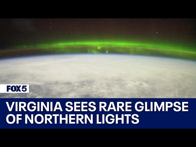 Virginia sees rare glimpse of Northern Lights | FOX 5's DMV Zone