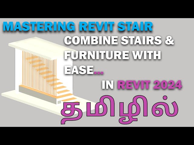 Revit Stair தமிழ்: Staircase Made with Furniture | டிராயருடன் இணைந்த படிக்கட்டுகள்