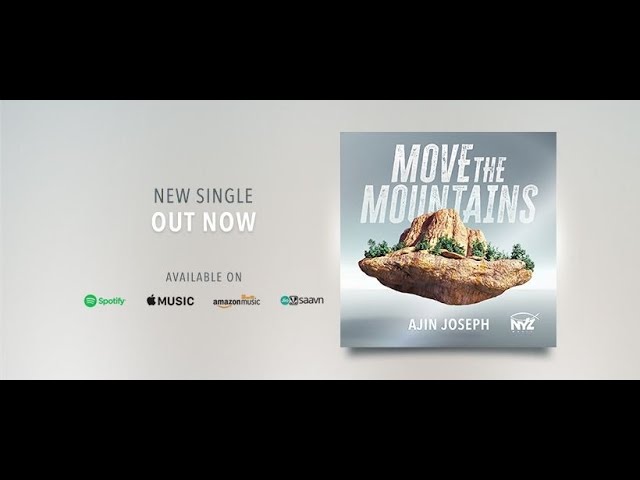 Ajin Joseph - Move The Mountains (Official Lyric Video)