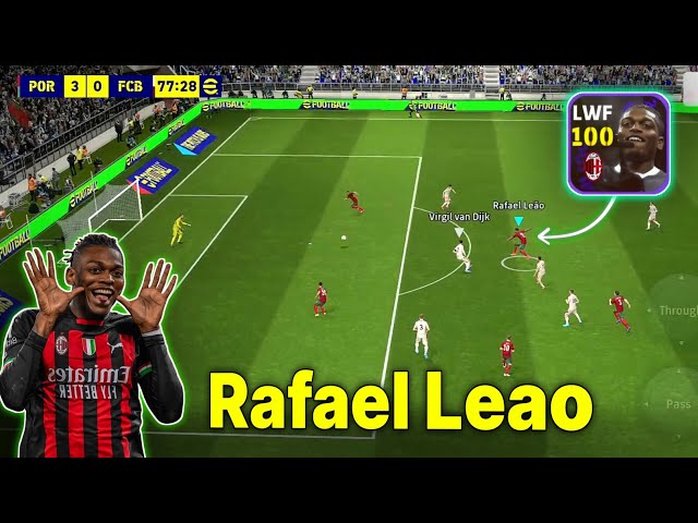 Rafael Leao 100 New POTW Best LWF Gameplay Skills Review in efootball Pes 2025 Mobile