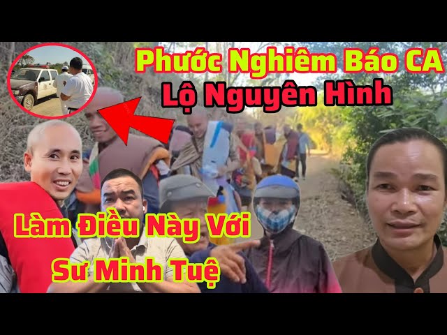 🔴 TRỰC TIẾP  Phước  Nghiêm  Báo CA Làm Điều Này Với Sư Minh Tuệ Lộ Nguyên  Hình  Ma Tăng  Rồi