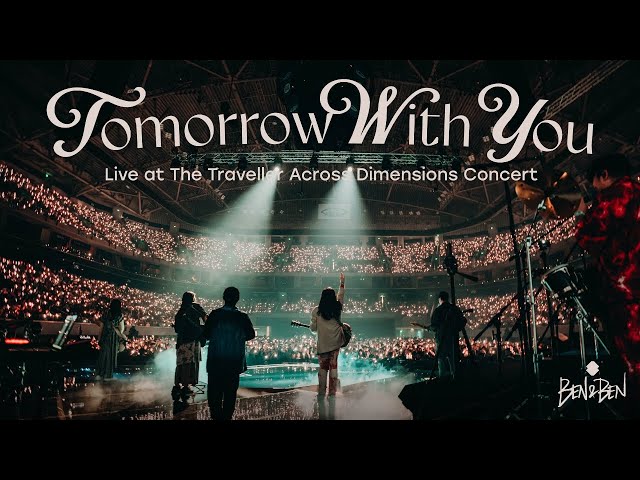 Ben&Ben - Tomorrow With You | Live at the Traveller Across Dimensions Concert