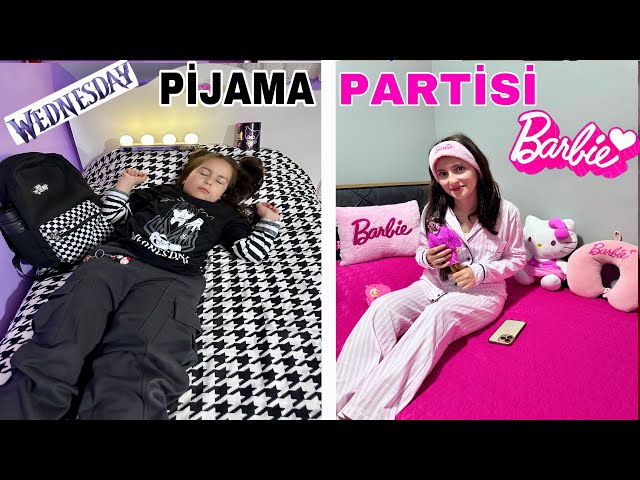 WEDNESDAY BARBIE PAJAMA PARTY ZEYNEP HIRANUR