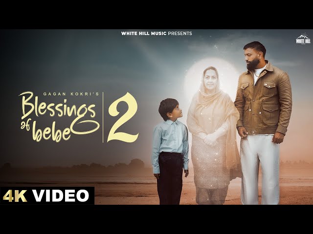 GAGAN KOKRI : Blessings Of Bebe 2 (Official Video) Jaggi Jagowal | New Punjabi Songs 2025 |