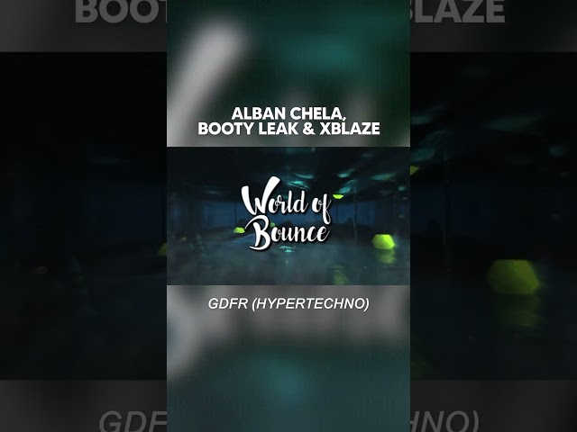 Alban Chela, Booty Leak & Xblaze - GDFR (Hypertechno)