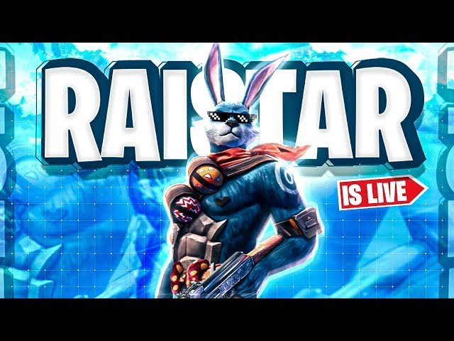 Raistar is live stream today